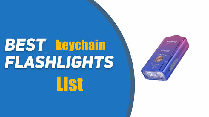 Best Keychain Flashlights List - Recommendations