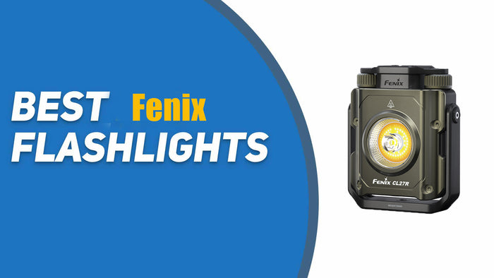 10 Best Fenix Flashlights Reviews [Tested & Updated in 2024]